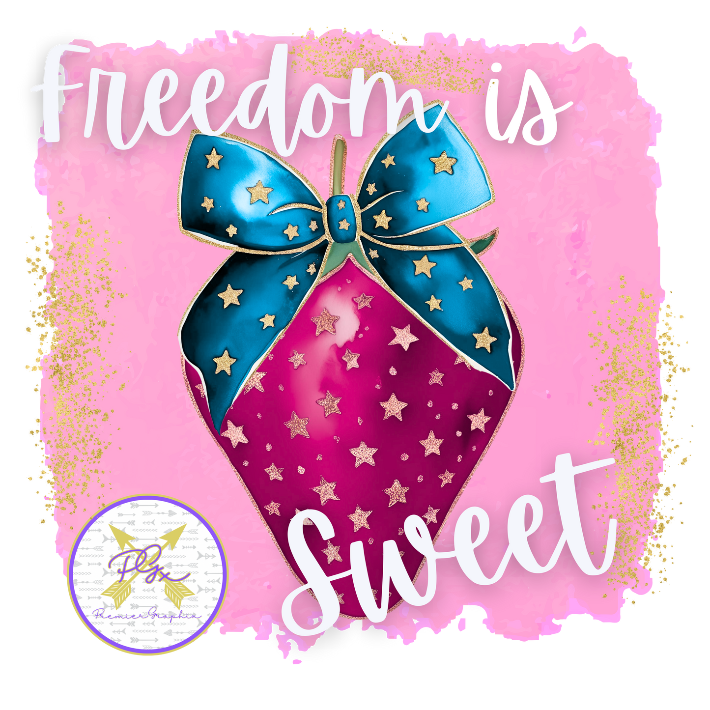 Freedom is Sweet Strawberry Pink Instant Download