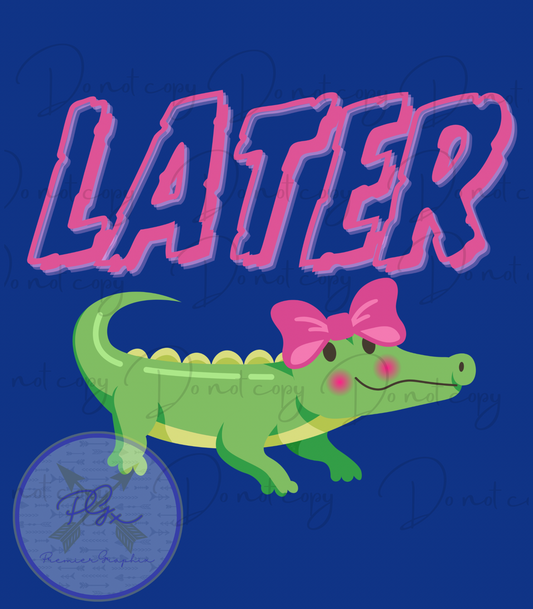 Later Gator Pink Bow Digital Download